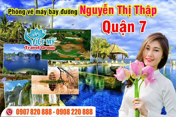 vé máy bay đường Nguyễn Thị Thập