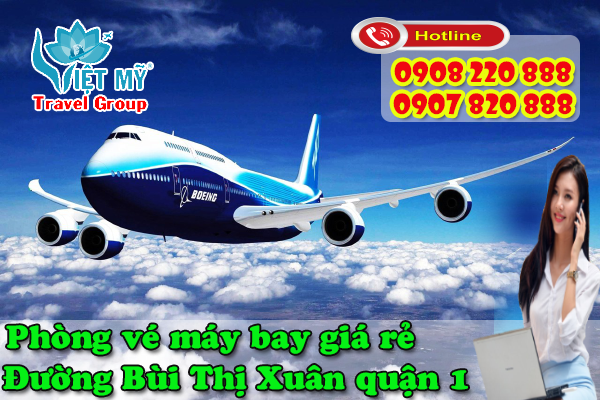 vé máy bay đường Bùi Thị Xuân quận 1