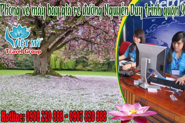 vé máy bay đường Nguyễn Duy Trinh quận 9