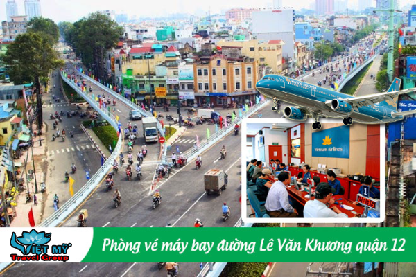 vé máy bay đường Lê Văn Khương quận 12
