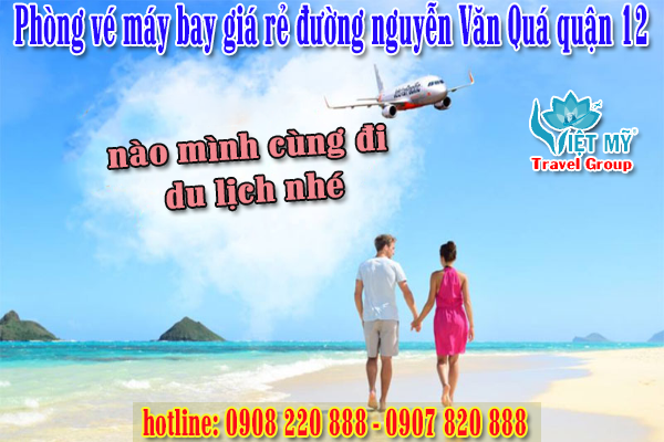 vé máy bay đường Nguyễn Văn Quá quận 12