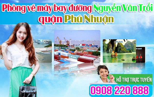 vé máy bay đường Nguyễn Văn Trỗi quận phú Nhuận