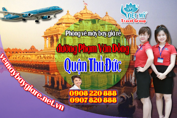 phòng vé máy bay đường Phạm Văn Đồng quận Thủ Đức
