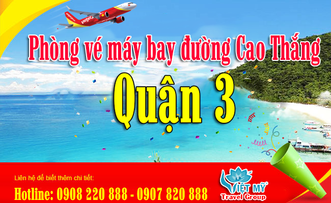vé máy bay đường Cao Thắng quận 3