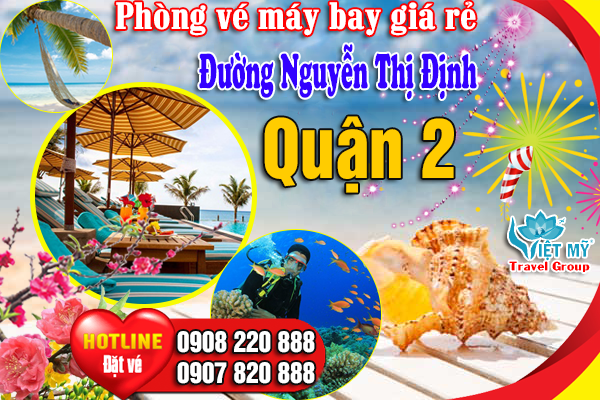 vé máy bay đường Nguyễn Thị Định quận 2