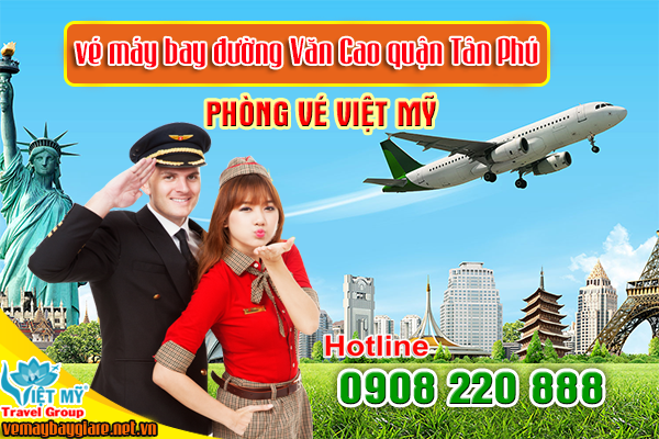 vé máy bay đường Văn Cao quận Tân Phú