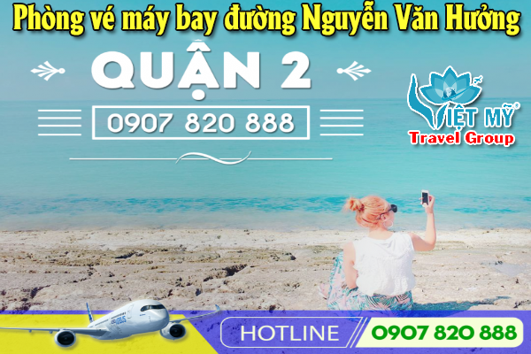 Phòng vé máy bay đường Nguyễn Văn Hưởng quận 2