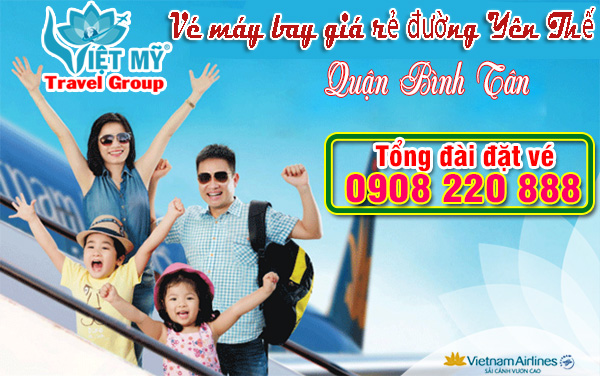 vé máy bay giá rẻ đường Yên Thế quận Tân Bình – Việt Mỹ