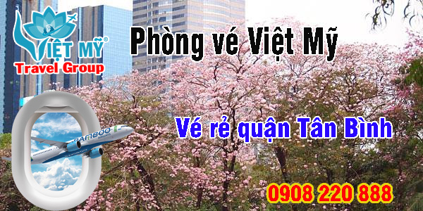 Vé máy bay giá rẻ đường Huỳnh Văn Nghệ quận Tân Bình - Việt Mỹ