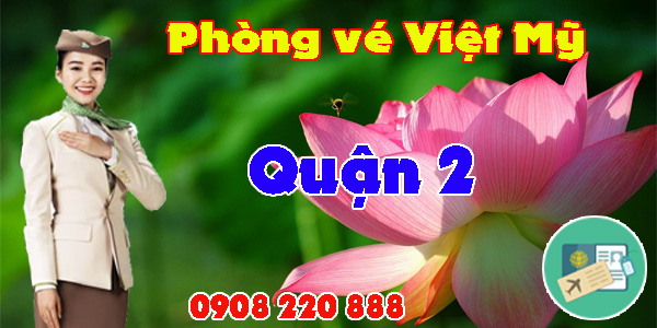 Vé máy bay giá rẻ đường Song hành quận 2 - Việt Mỹ
