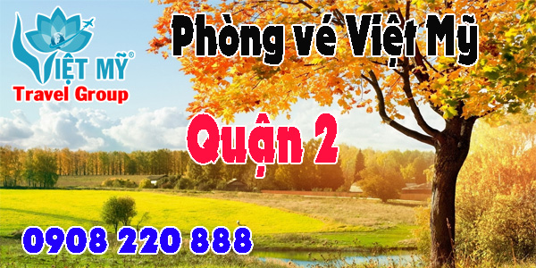 Vé máy bay giá rẻ đường Nguyễn Hoàng quận 2 - Việt Mỹ