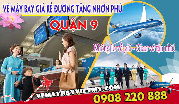 Vé máy bay giá rẻ đường Tăng Nhơn Phú quận 9 - Việt Mỹ