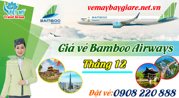 Giá vé Bamboo Airways tháng 12