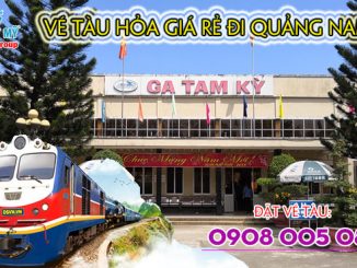 Vé tàu hỏa giá rẻ đi Quảng Nam