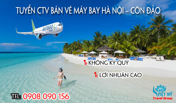 Tuyển CTV bán vé máy bay Hà Nội - Côn Đảo của Bamboo
