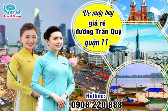 Vé máy bay giá rẻ đường Trần Quý quận 11 - Việt Mỹ