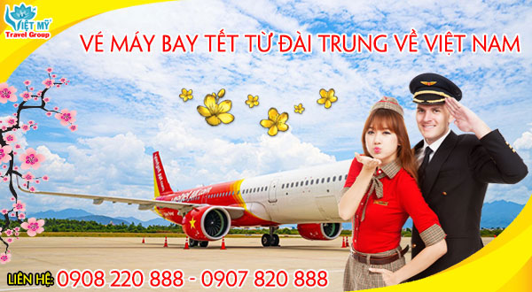 Vé máy bay Tết Vietjet Air từ Đài Trung (RMQ) về Việt Nam