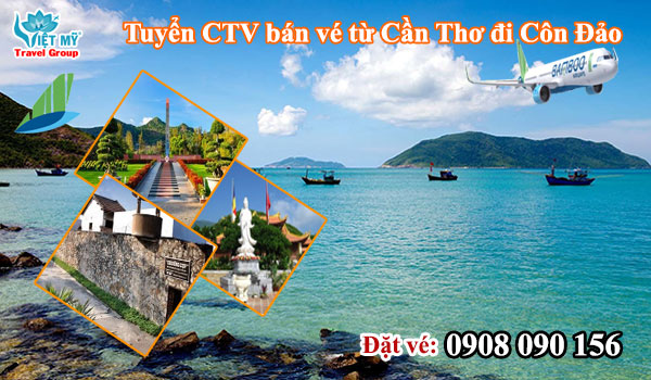 Tuyển CTV bán vé Bamboo Airways từ Cần Thơ đi Côn Đảo