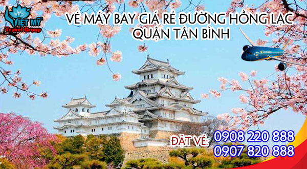 Vé máy bay giá rẻ đường Hồng Lạc quận Tân Bình - Việt Mỹ