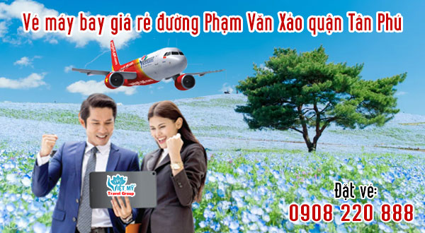 Vé máy bay giá rẻ đường Phạm Văn Xảo quận Tân Phú- Việt Mỹ