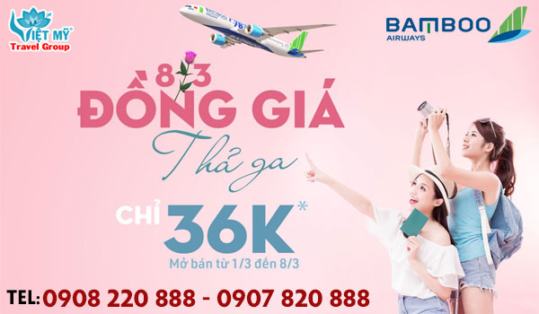 Bamboo Airways ưu đãi ngày 8-3 đồng giá 36K