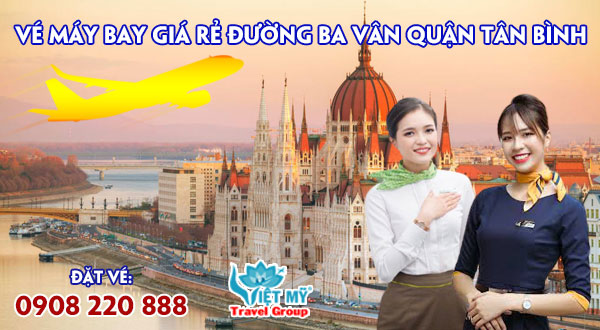 Vé máy bay giá rẻ đường Ba Vân quận Tân Bình - Việt Mỹ