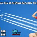 Vé máy bay giá rẻ đường Đào Duy Từ quận 10 - Việt Mỹ
