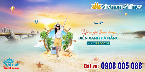 VNA ưu đãi vé máy bay đi Đà Nẵng chỉ từ 89K
