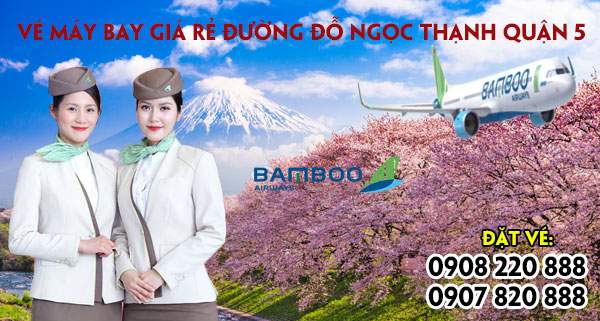 Vé máy bay giá rẻ đường Đỗ Ngọc Thạnh quận 5 - Việt Mỹ