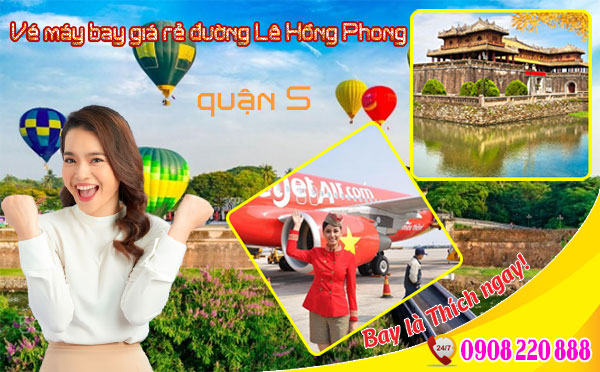 Vé máy bay giá rẻ đường Lê Hồng Phong quận 5 - Việt Mỹ