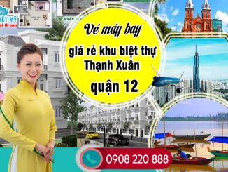 Vé máy bay giá rẻ khu biệt thự Thạnh Xuân quận 12 - Việt Mỹ