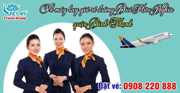 Vé máy bay giá rẻ đường Huỳnh Mẫn Đạt quận Bình Thạnh - Việt Mỹ
