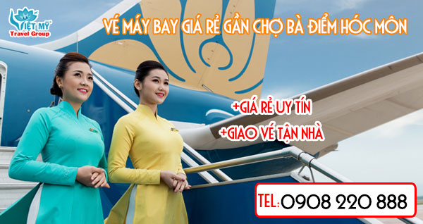 Vé máy bay giá rẻ gần chợ Bà Điểm Hóc Môn - Việt Mỹ