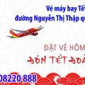 Vé máy bay tết đường Nguyễn Thị Thập quận 7 TPHCM