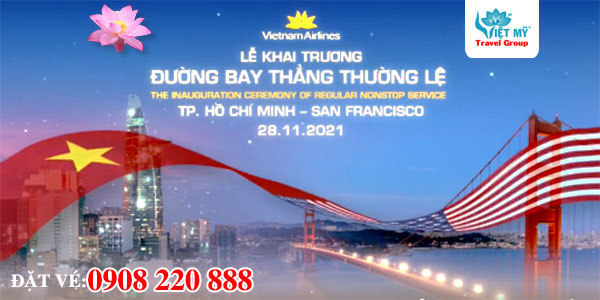 Vietnam Airlines khai trương đường bay thẳng TP. HCM - San Francisco