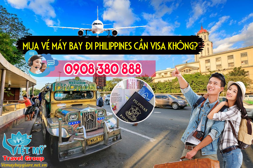Mua vé máy bay đi Philippines cần visa không?