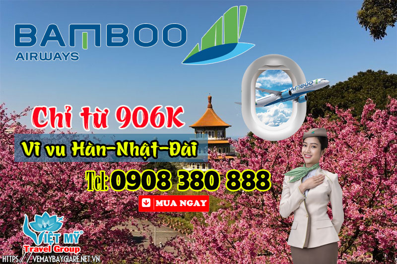 Chỉ từ 906K có thể bay Hàn-Nhật-Đài hãng Bamboo Airways