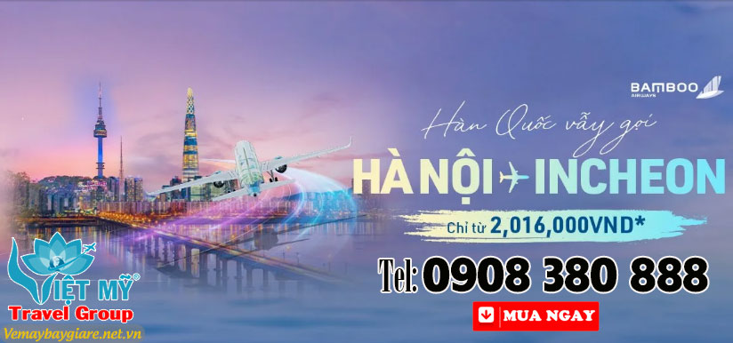 Bay Hà Nội – Incheon chỉ từ 2.016.000 Vnđ