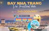 Chỉ từ 249K có ngay vé bay Nha Trang – Tham gia lễ hội Biển siêu HOT!