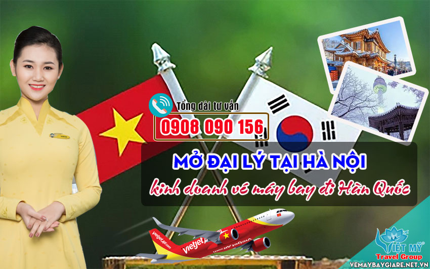 Tại Hà Nội Việt Mỹ cần tuyển đại lý kinh doanh bán vé máy bay đi Hàn Quốc Tuyn-dai-ly-ve-han
