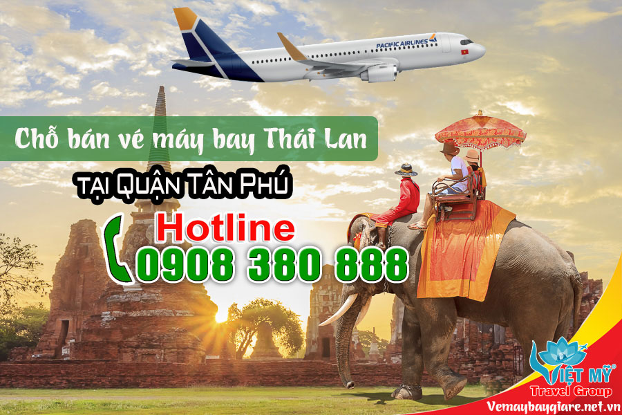 Tại Quận Tân Phú mua vé máy bay đi Thái Lan chỗ nào BAN-VE-DI-THAI-LAN-MAY06