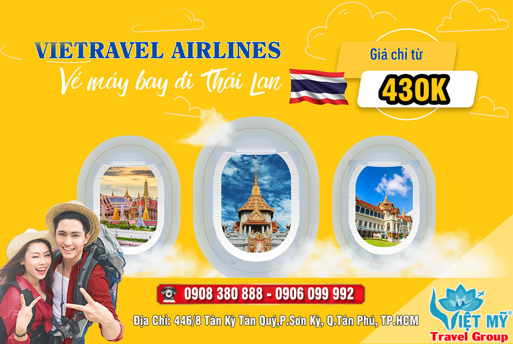 Đi Thái Lan Mua vé máy bay Vietravel Airlines tại Việt Mỹ