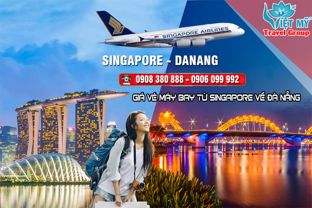 Từ Singapore về Đà Nẵng giá vé máy bay bao nhiêu