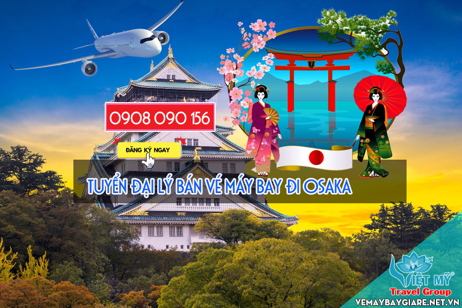 Tuyển dụng đại lý cấp 2 bán vé đi Osaka Tuyen-dai-ly-ban-ve-di-OSAKA-1