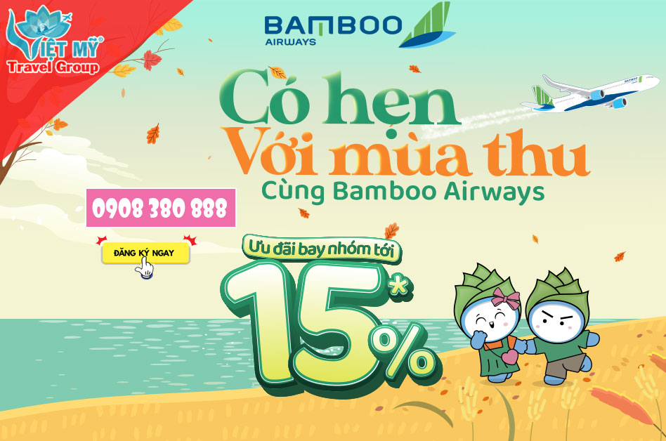 Có hẹn với mùa Thu khi bay Bamboo GIẢM ngay 15% giá vé