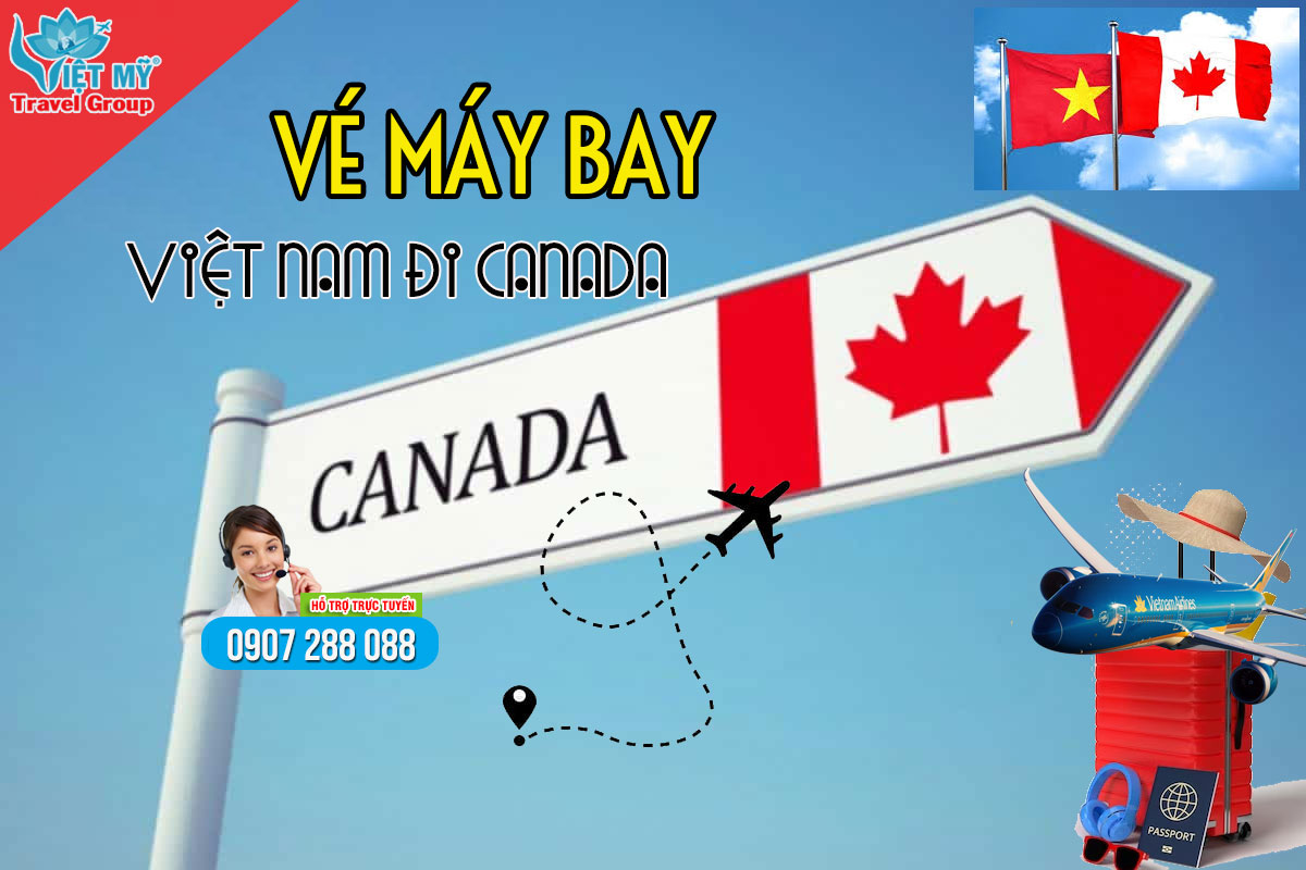 Mua Vé máy bay tại Việt Mỹ từ Việt Nam đi Canada giá rẻ Ve-may-bay-viet-nam-canada-oct16-a