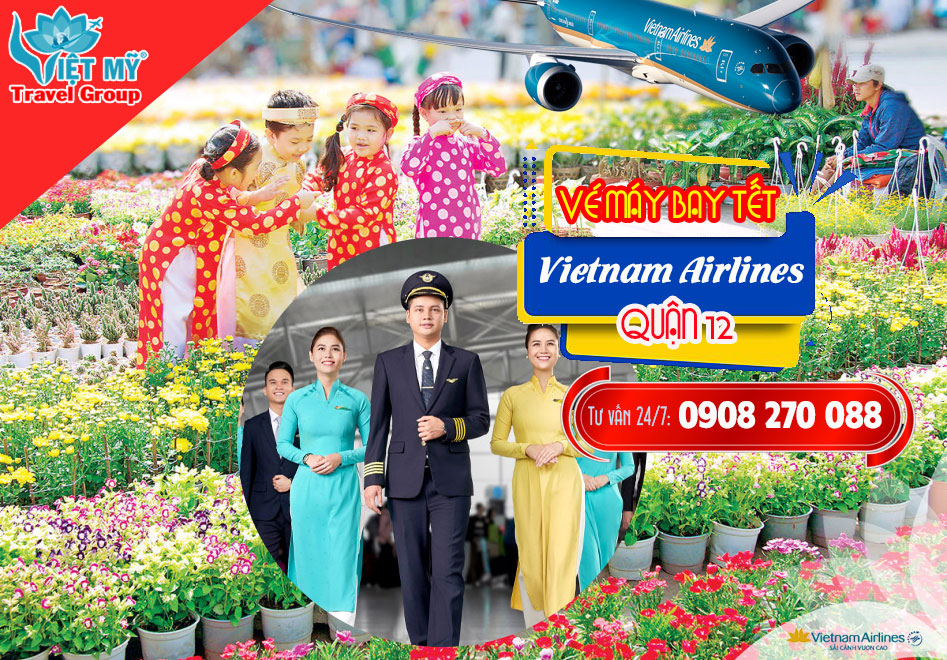 Mua vé máy bay Tết tại Việt Mỹ Quận 12 hãng Vietnam Airlines