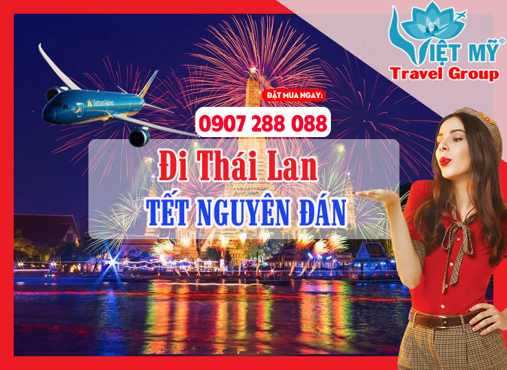 Dịp Tết Nguyên Đán mua vé máy bay đi Thái Lan