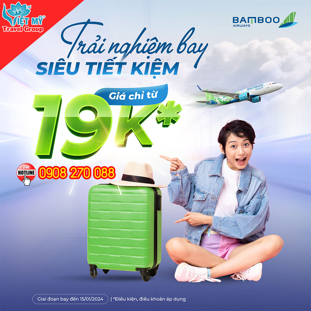 Vé Bamboo Airways rẻ bất ngờ, siêu tiết kiệm chỉ từ 19k/lượt bay