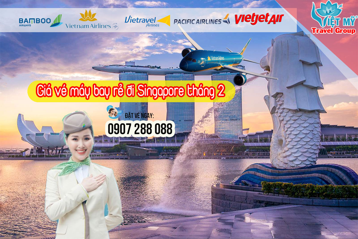 Giá vé máy bay rẻ đi Singapore trong tháng 2